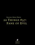 RPG Item: 20 Things #37: Fane of Evil