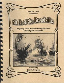 Run the Guns: Volume II – Birth of the Broadside