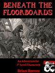 RPG Item: Beneath the Floorboards