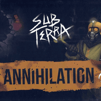 Sub Terra: Annihilation