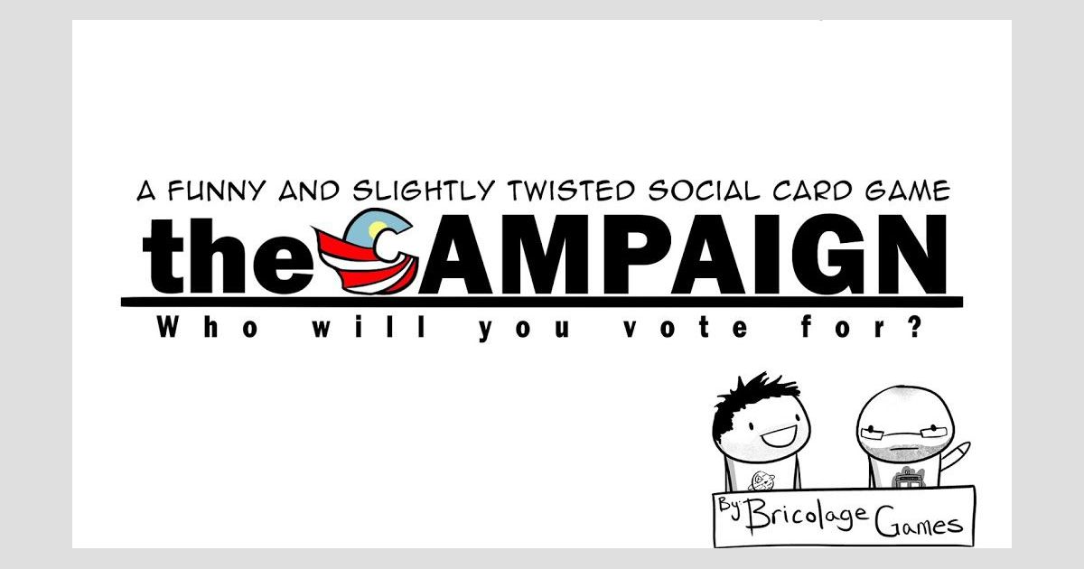 5/26 Update the CAMPAIGN A funny, and slightly twisted, card game