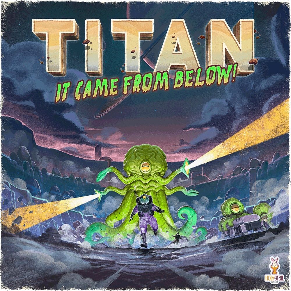 Titan: It came from below!