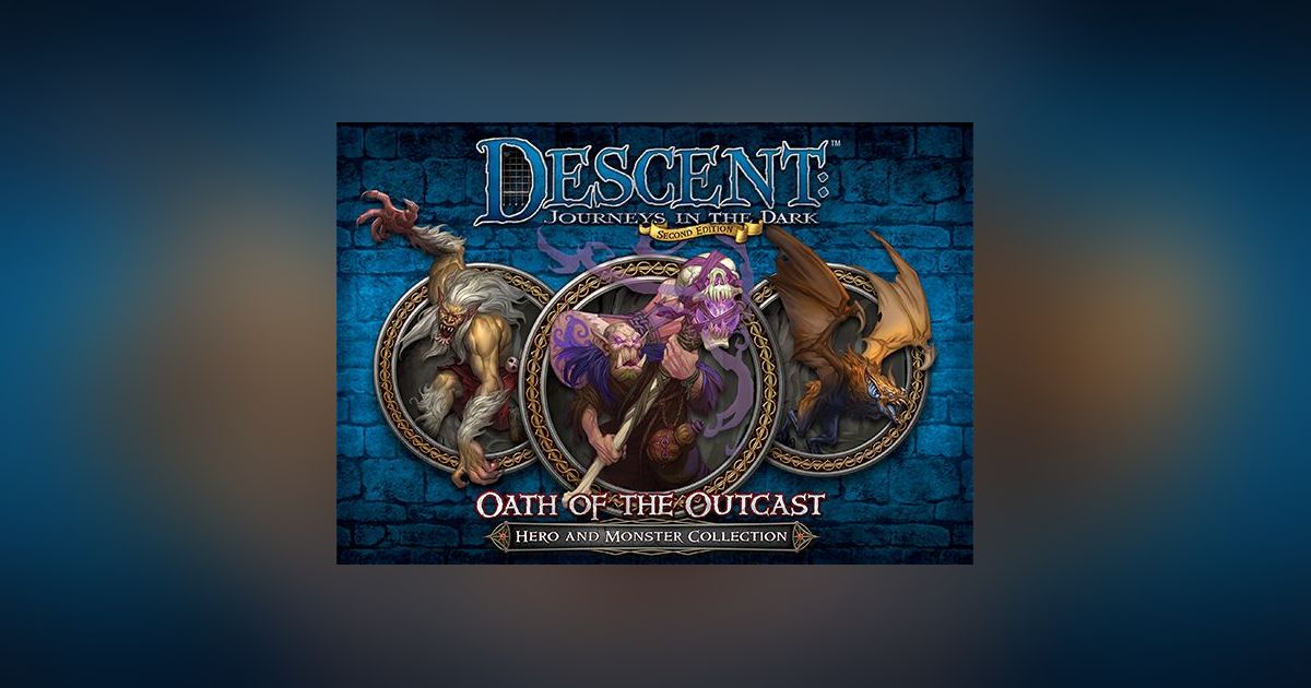 Descent: Journeys in the Dark (Second Edition) – Oath of the