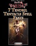 RPG Item: Bullet Points: 7 Tendril Tentacle Spell Feats