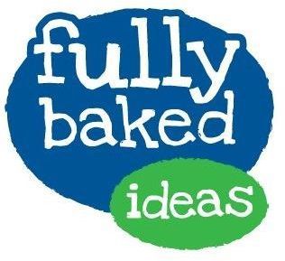 Fully Baked Ideas