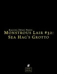 RPG Item: Monstrous Lair #32: Sea Hag's Grotto