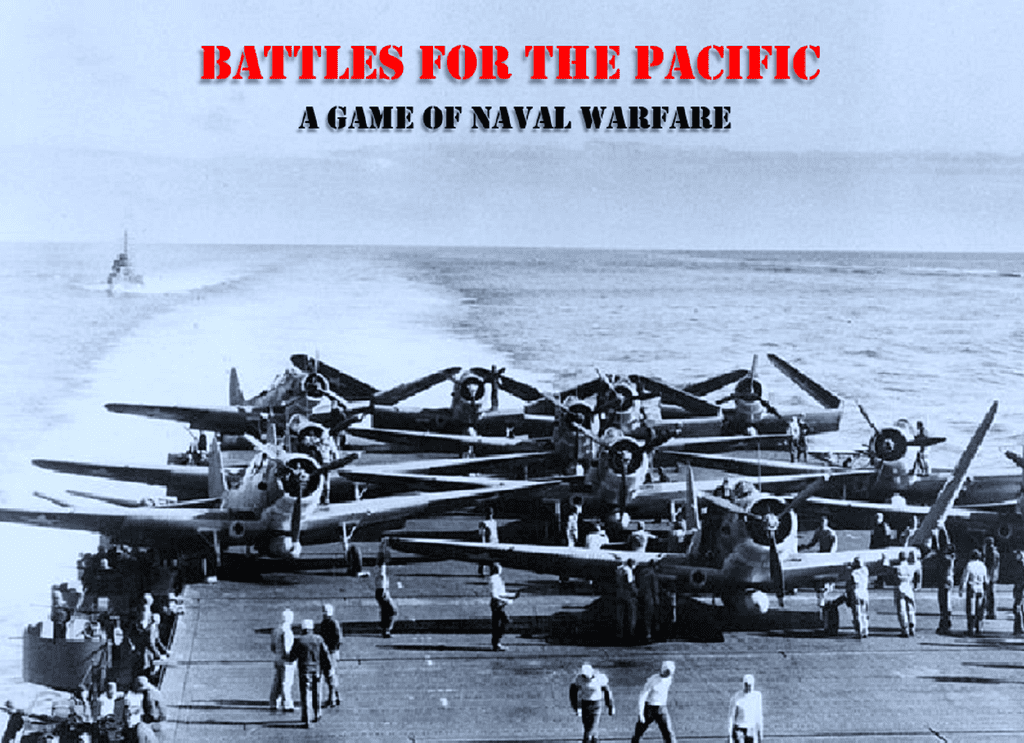 [WIP] Battles for the Pacific (Contest Ready) - 2019 Wargame Print and ...