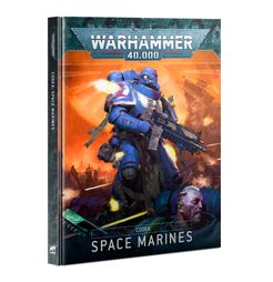 Warhammer 40,000 (Tenth Edition): Codex – Space Marines
