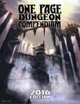 RPG Item: One Page Dungeon Compendium: 2016 Edition