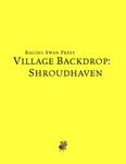 RPG Item: Village Backdrop: Shroudhaven (System Neutral Edition)