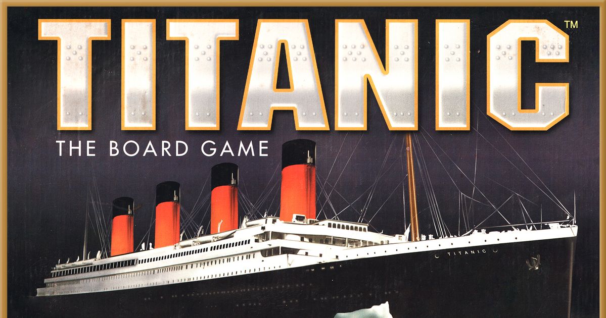 Titanic: The Board Game | Board Game | BoardGameGeek