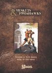Muskets & Tomahawks: Skirmishes in North America during the 18th century