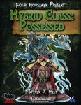 RPG Item: Four Horsemen Present: Hybrid Class: Possessed