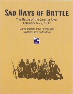 Sad Days of Battle: The Battle of Jarama, February 6-27, 1937