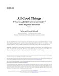 RPG Item: BIS8-06: All Good Things