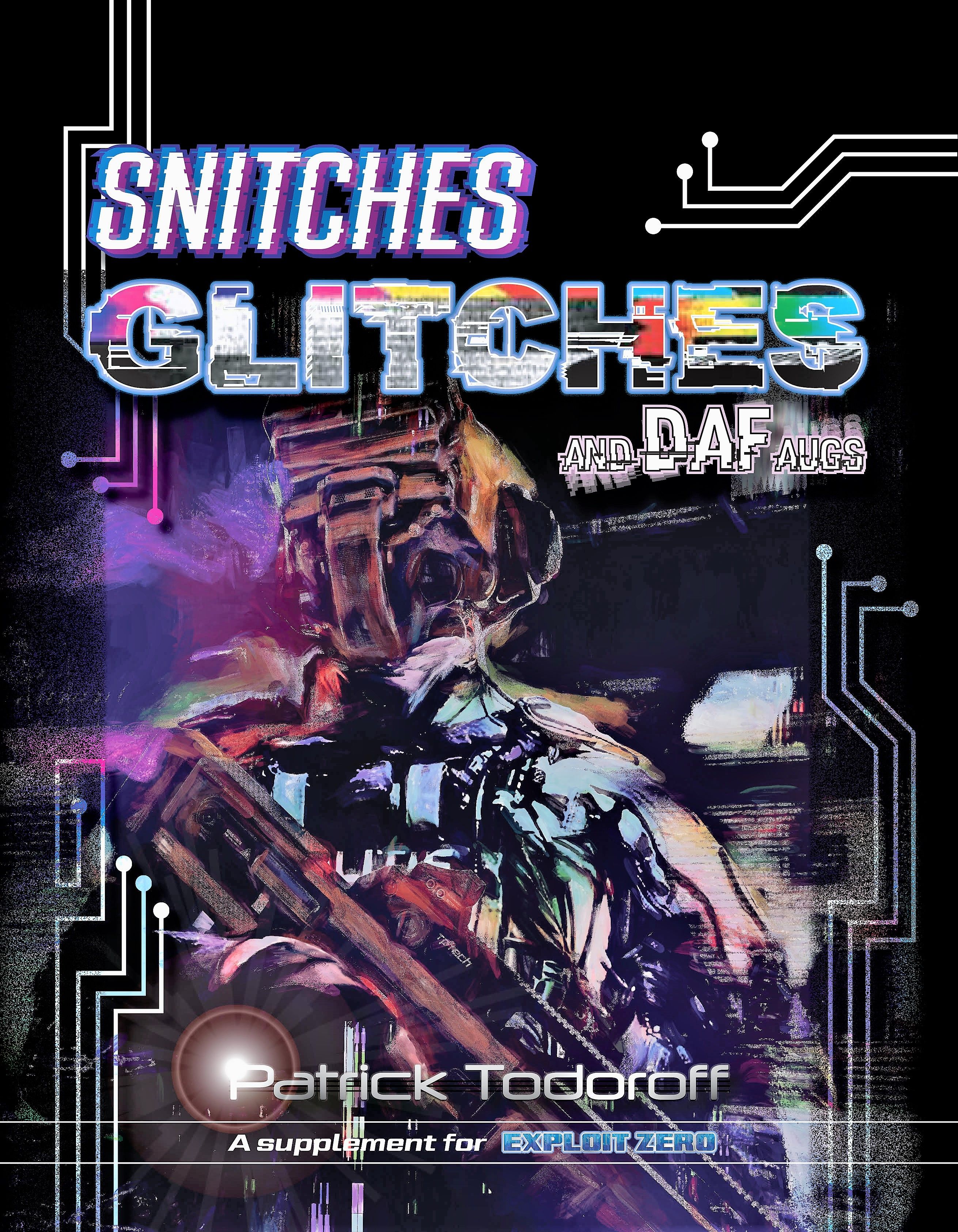 Exploit Zero: Snitches, Glitches, and DAF Augs