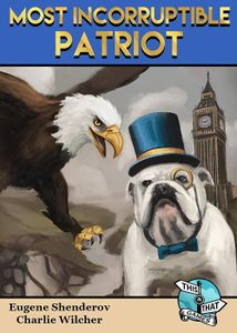 Most Incorruptible Patriot