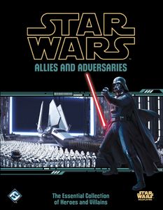 RPG Review: 'Star Wars: Allies and Adversaries' Sourcebook from Fantasy  Flight Games