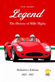 Legend: The History of Mille Miglia Definitive edition