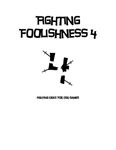 RPG Item: Fighting Foolishness 4: Fighting Ideas For OSR Games