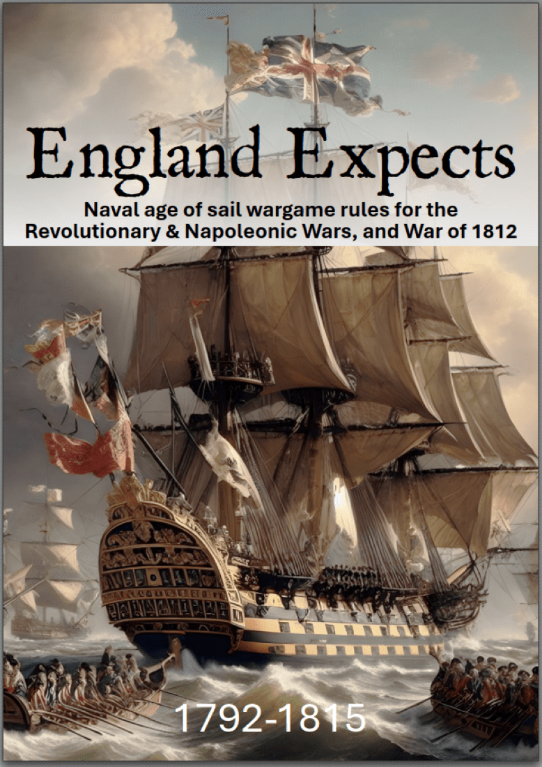 Cover art for England Expects: Naval age of sail wargame rules for the Revolutionary & Napoleonic Wars, and War of 1812