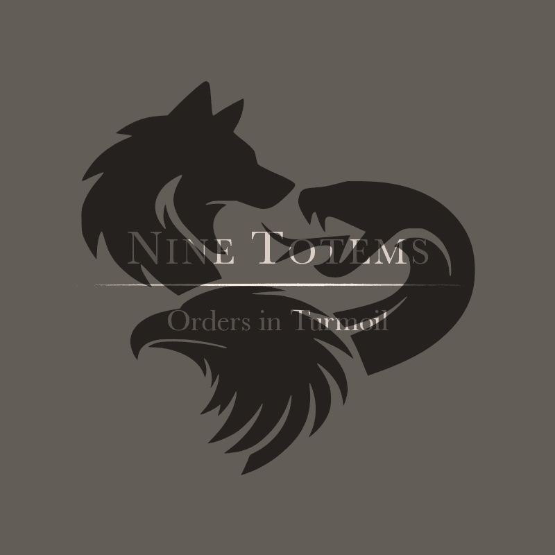 Nine Totems: Orders in Turmoil
