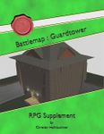 RPG Item: Battlemap: Guardtower