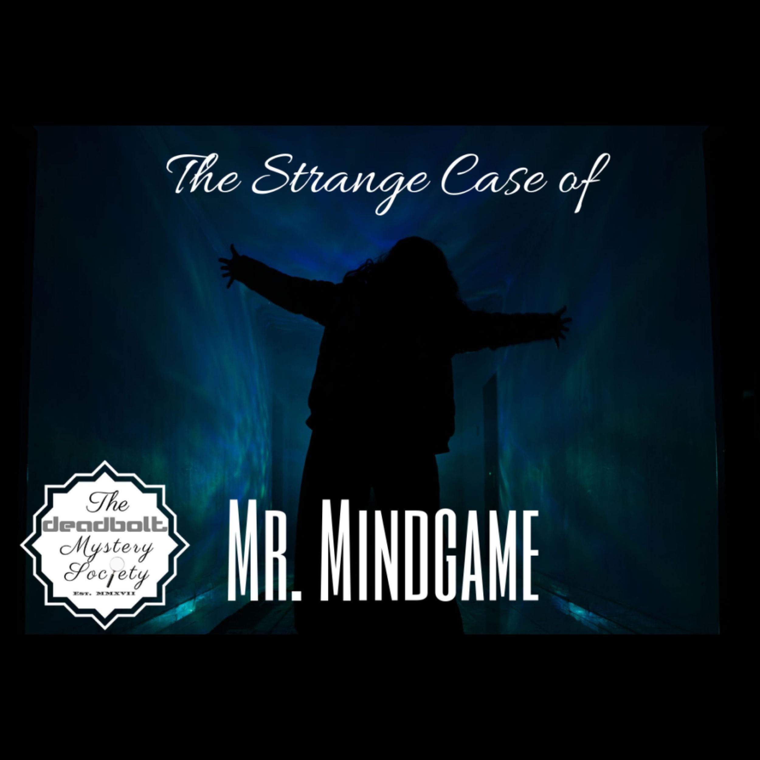 The Strange Case of Mr. Mindgame
