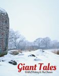 RPG Item: Giant Tales: Well of Victory & The Chosen