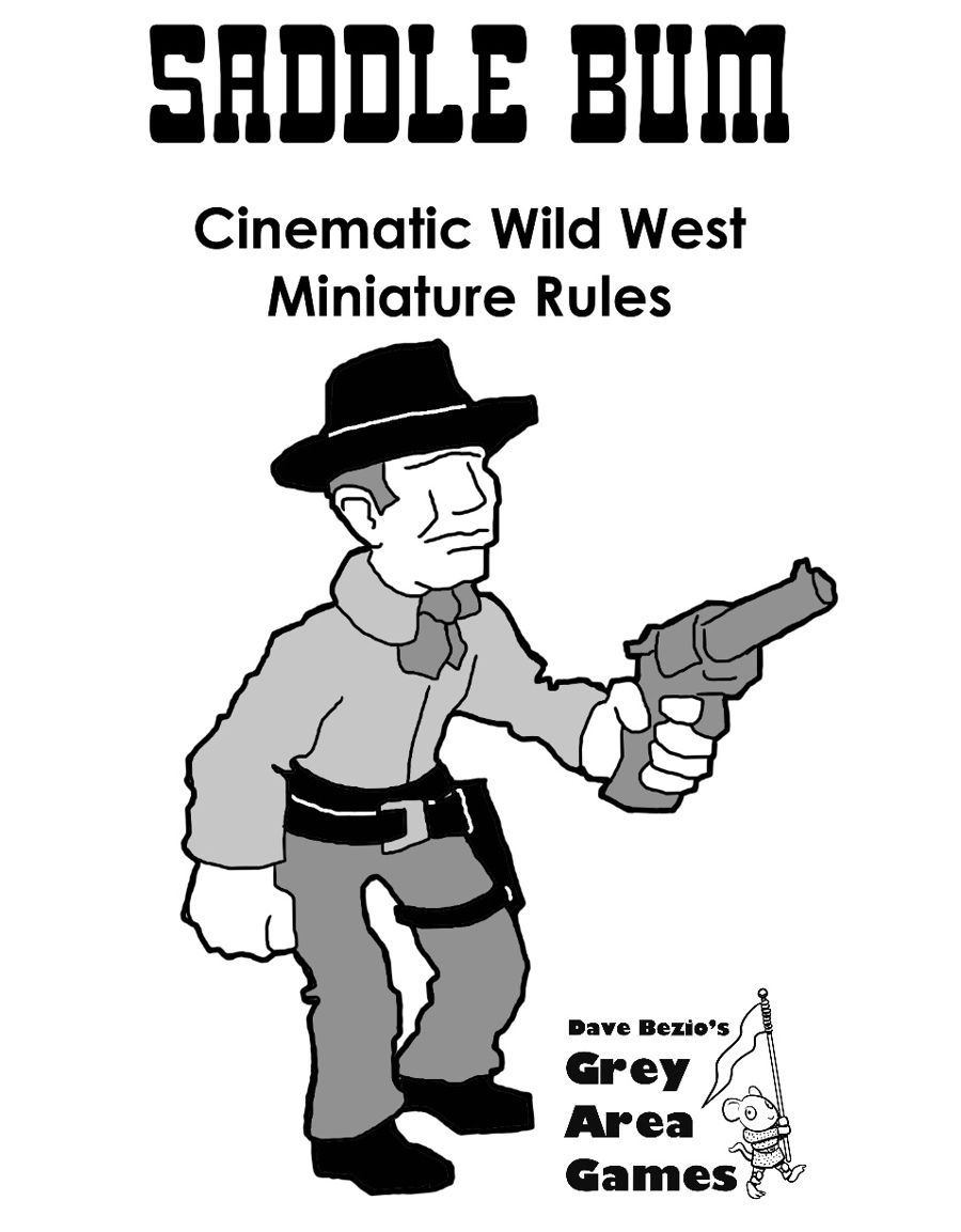 Saddle Bum: Cinematic Wild West Miniature Rules
