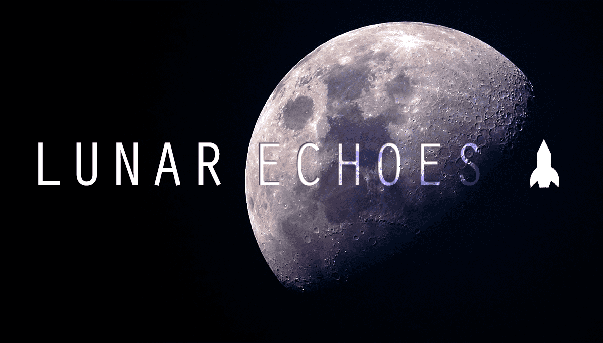 Lunar Echoes