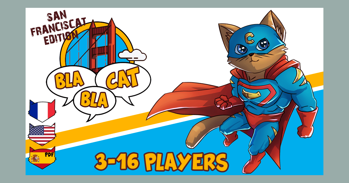Bla Bla Cat, a game for 3 to 16 players where you play until the end