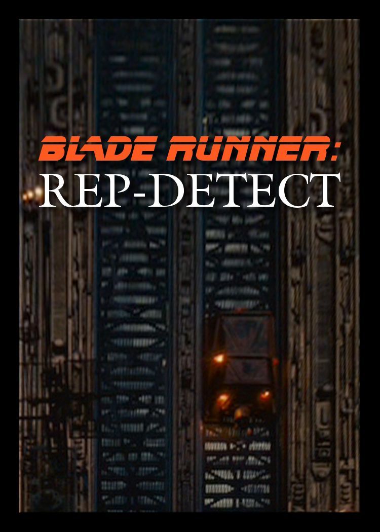 Blade Runner: Rep-Detect