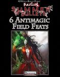 RPG Item: Bullet Points: 6 Antimagic Field Feats