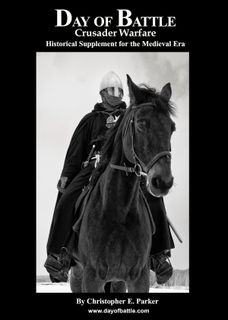 Day of Battle: Crusader Warfare – Historical Supplement for the Medieval Era
