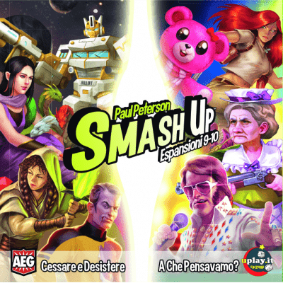 Smash Up: Cessare e Desistere & A Che Pensavamo?