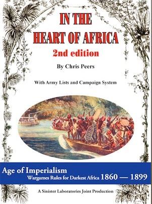 In the Heart of Africa: Age of Imperialism – Wargames Rules for Darkest Africa 1860-1899 cover