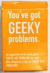 You've Got Geeky Problems