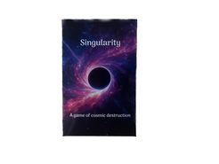 Singularity: A game of cosmic destruction