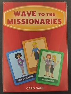 Wave To The Missionaries