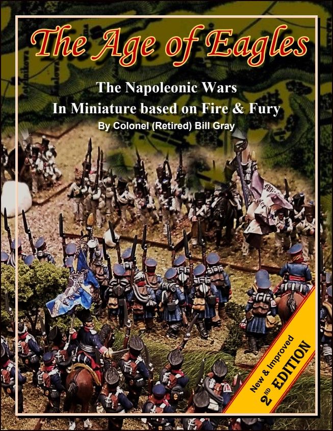 The Age of Eagles (2nd Edition): The Napoleonic Wars in Miniature Based on Fire & Fury