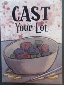 Cast Your Lot