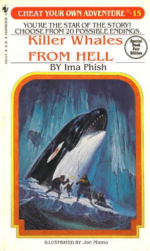 Cheat Your Own Adventure Killer Whales From Hell Boardgamegeek