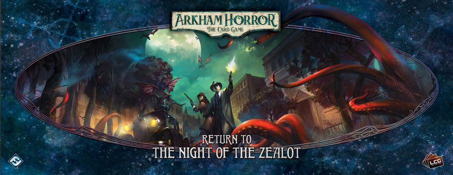 Arkham Horror: The Card Game  Return to the Night of the Zealot | Image |  BoardGameGeek