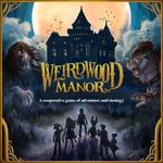 Board Game: Weirdwood Manor