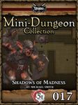 RPG Item: Mini-Dungeon Collection 017: Shadows of Madness (5E)