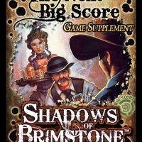 Shadows of Brimstone: The Next Big Score Supplement Pack