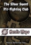 RPG Item: Heroic Maps: The Silver Sword Pit-Fighting Club