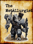 RPG Item: The Metallurgist