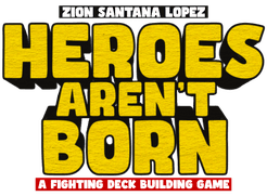 Heroes Aren't Born